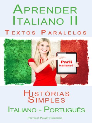 cover image of Aprender Italiano II--Textos Paralelos--Histórias Simples (Italiano--Português)